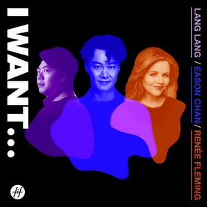 陈奕迅/Renée Fleming/郎朗《I Want...》Flac/MP3格式 无损音乐下载-无损音乐源